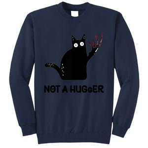 Funny Cat Not A Hugger Sarcastic Cat Saying Tall Sweatshirt