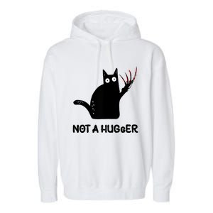 Funny Cat Not A Hugger Sarcastic Cat Saying Garment-Dyed Fleece Hoodie