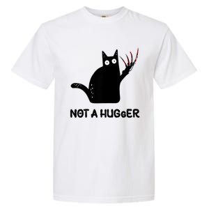 Funny Cat Not A Hugger Sarcastic Cat Saying Garment-Dyed Heavyweight T-Shirt