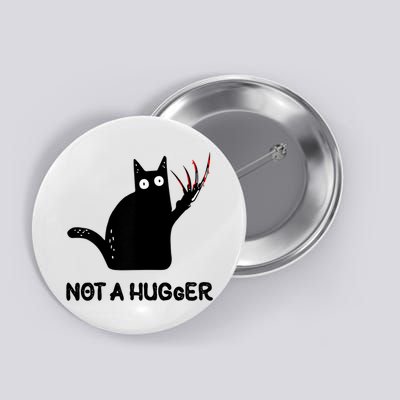 Funny Cat Not A Hugger Sarcastic Cat Saying Button