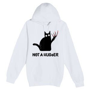 Funny Cat Not A Hugger Sarcastic Cat Saying Premium Pullover Hoodie