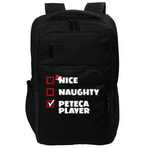 Funny Christmas Nice Naughty Peteca Player Xmas Joke Cute Gift Impact Tech Backpack