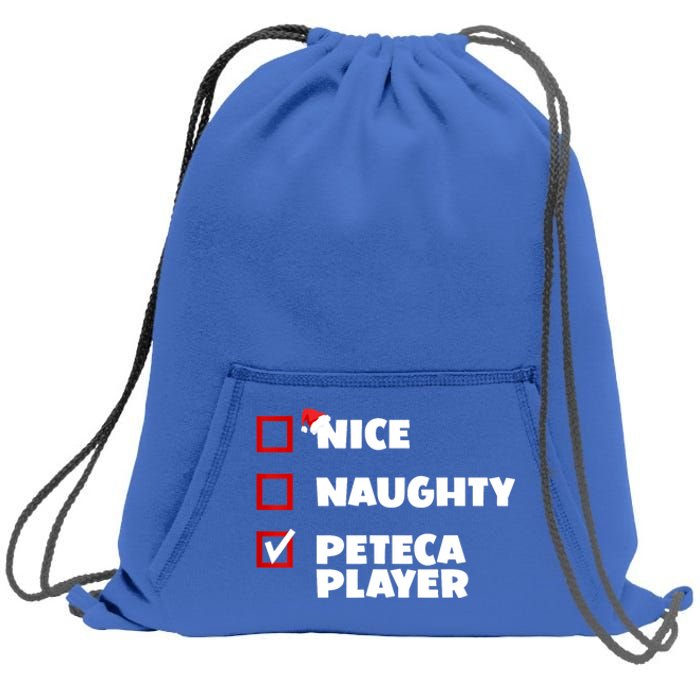 Funny Christmas Nice Naughty Peteca Player Xmas Joke Cute Gift Sweatshirt Cinch Pack Bag