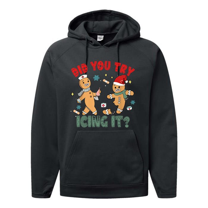 Funny Christmas Nurse Gingerbread Man Did You Try Icing It Performance Fleece Hoodie