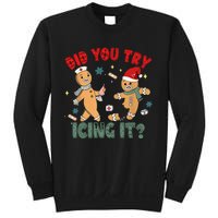 Funny Christmas Nurse Gingerbread Man Did You Try Icing It Sweatshirt