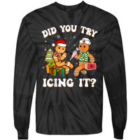 Funny Christmas Nurse Gingerbread Man Did You Try Icing It Tie-Dye Long Sleeve Shirt