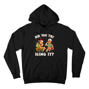 Funny Christmas Nurse Gingerbread Man Did You Try Icing It Tall Hoodie