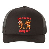 Funny Christmas Nurse Gingerbread Man Did You Try Icing It Yupoong Adult 5-Panel Trucker Hat