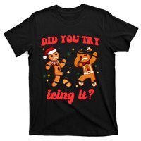 Funny Christmas Nurse Gingerbread Man Did You Try Icing It T-Shirt