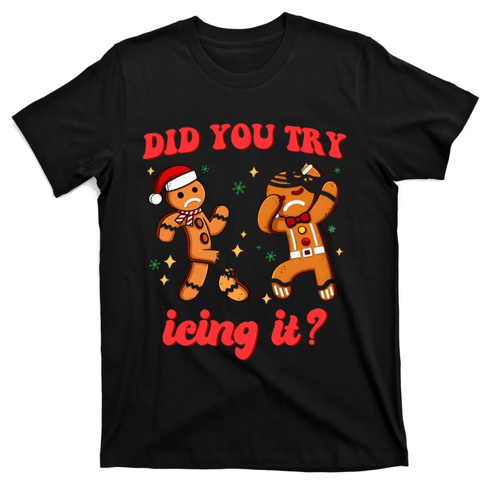 Funny Christmas Nurse Gingerbread Man Did You Try Icing It T-Shirt