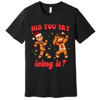 Funny Christmas Nurse Gingerbread Man Did You Try Icing It Premium T-Shirt