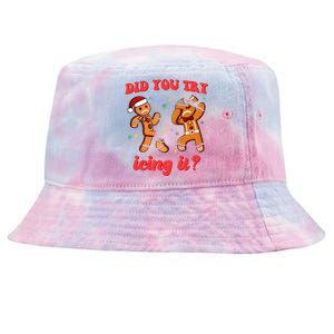 Funny Christmas Nurse Gingerbread Man Did You Try Icing It Tie-Dyed Bucket Hat