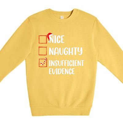 Funny Christmas Nice Naughty Insufficient Evidence Santa Premium Crewneck Sweatshirt