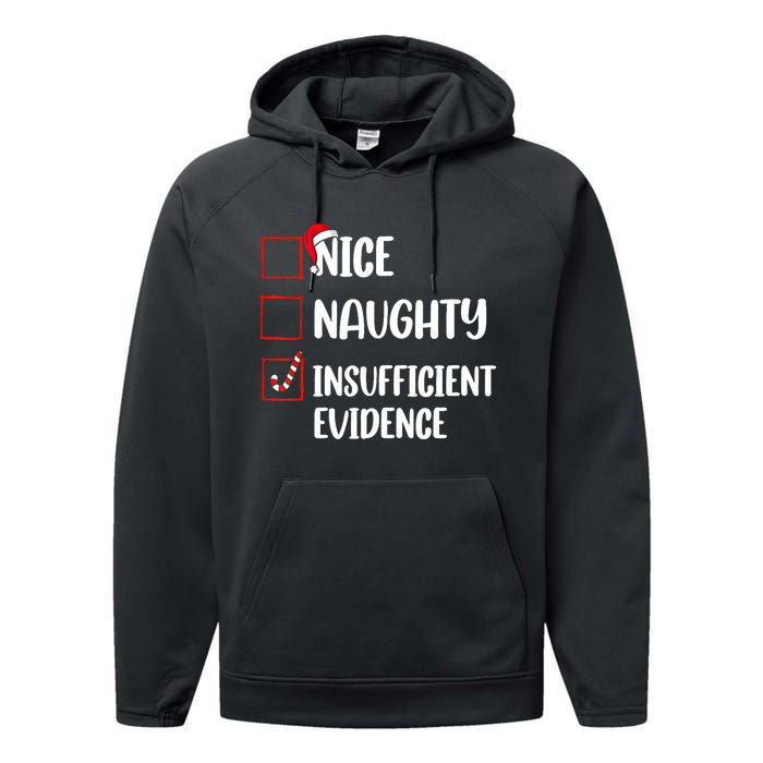 Funny Christmas Nice Naughty Insufficient Evidence Santa Performance Fleece Hoodie