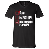 Funny Christmas Nice Naughty Insufficient Evidence Santa V-Neck T-Shirt