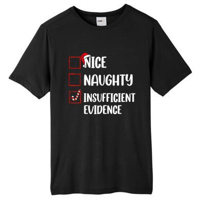 Funny Christmas Nice Naughty Insufficient Evidence Santa Tall Fusion ChromaSoft Performance T-Shirt