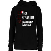 Funny Christmas Nice Naughty Insufficient Evidence Santa Womens Funnel Neck Pullover Hood