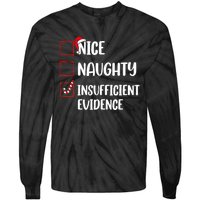 Funny Christmas Nice Naughty Insufficient Evidence Santa Tie-Dye Long Sleeve Shirt