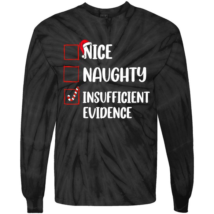 Funny Christmas Nice Naughty Insufficient Evidence Santa Tie-Dye Long Sleeve Shirt