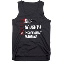 Funny Christmas Nice Naughty Insufficient Evidence Santa Tank Top