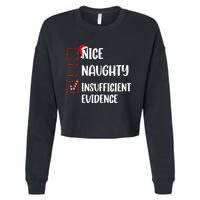 Funny Christmas Nice Naughty Insufficient Evidence Santa Cropped Pullover Crew