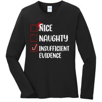 Funny Christmas Nice Naughty Insufficient Evidence Santa Ladies Long Sleeve Shirt