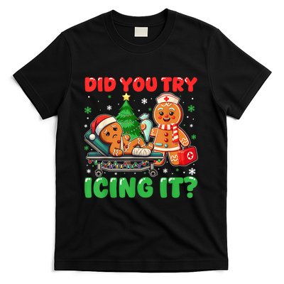 Funny Christmas Nurse Did You Try Icing It Gingerbread Man T-Shirt