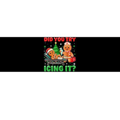 Funny Christmas Nurse Did You Try Icing It Gingerbread Man Bumper Sticker