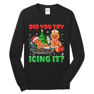 Funny Christmas Nurse Did You Try Icing It Gingerbread Man Tall Long Sleeve T-Shirt