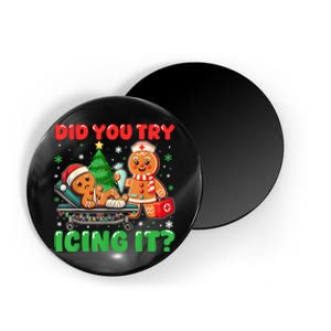 Funny Christmas Nurse Did You Try Icing It Gingerbread Man Magnet