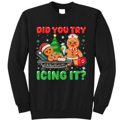 Funny Christmas Nurse Did You Try Icing It Gingerbread Man Tall Sweatshirt