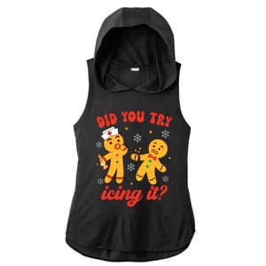 Funny Christmas Nurse Gingerbread Man Did You Try Icing It Ladies PosiCharge Tri-Blend Wicking Draft Hoodie Tank