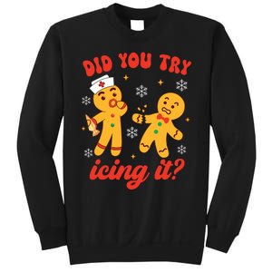 Funny Christmas Nurse Gingerbread Man Did You Try Icing It Sweatshirt