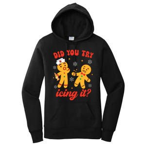 Funny Christmas Nurse Gingerbread Man Did You Try Icing It Women's Pullover Hoodie