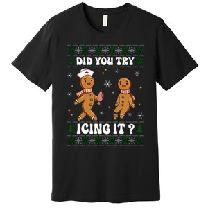 Funny Christmas Nurse Gingerbread Man Did You Try Icing It Premium T-Shirt