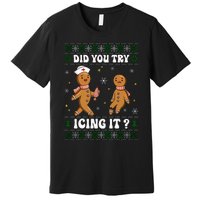 Funny Christmas Nurse Gingerbread Man Did You Try Icing It Premium T-Shirt