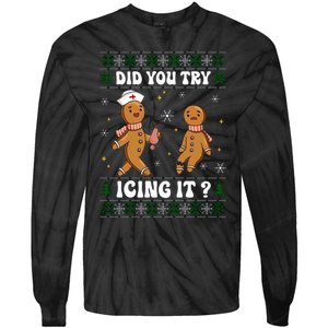 Funny Christmas Nurse Gingerbread Man Did You Try Icing It Tie-Dye Long Sleeve Shirt