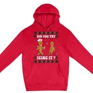 Funny Christmas Nurse Gingerbread Man Did You Try Icing It Premium Pullover Hoodie