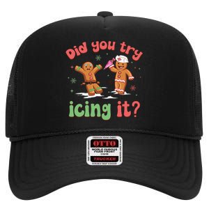 Funny Christmas Nurse Gingerbread Man Did You Try Icing It High Crown Mesh Back Trucker Hat