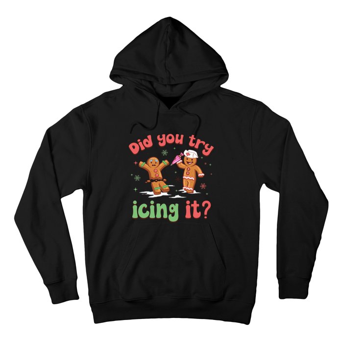 Funny Christmas Nurse Gingerbread Man Did You Try Icing It Hoodie