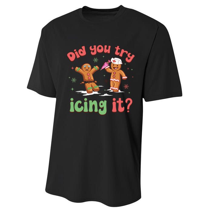 Funny Christmas Nurse Gingerbread Man Did You Try Icing It Performance Sprint T-Shirt