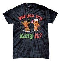 Funny Christmas Nurse Gingerbread Man Did You Try Icing It Tie-Dye T-Shirt