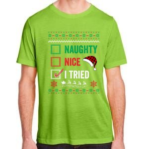 Funny Christmas Nice Naughty I Tried Ugly Red Plaid Gift Adult ChromaSoft Performance T-Shirt