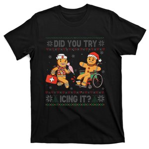 Funny Christmas Nurse Did You Try Icing It Gingerbread Man T-Shirt