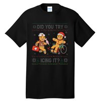 Funny Christmas Nurse Did You Try Icing It Gingerbread Man Tall T-Shirt