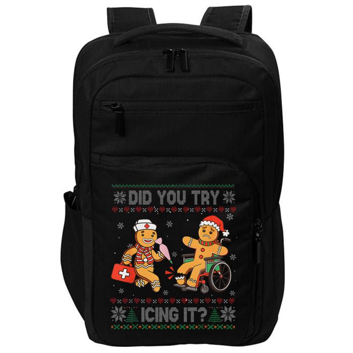 Funny Christmas Nurse Did You Try Icing It Gingerbread Man Impact Tech Backpack