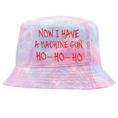 Funny Christmas Now I Have A Machine Gun Ho Ho Ho Meaningful Gift Tie-Dyed Bucket Hat