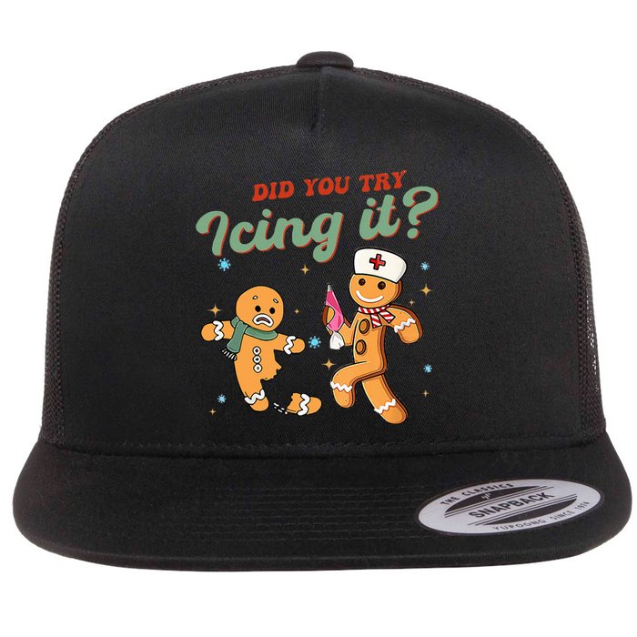 Funny Christmas Nurse Did You Try Icing It Gingerbread Man  Flat Bill Trucker Hat