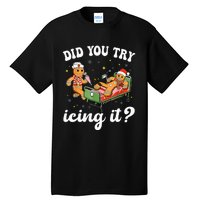 Funny Christmas Nurse Gingerbread Man Did You Try Icing It  Tall T-Shirt