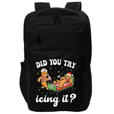 Funny Christmas Nurse Gingerbread Man Did You Try Icing It  Impact Tech Backpack